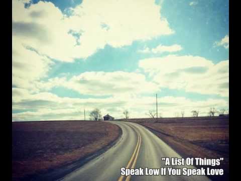 Speak Low If You Speak Love - A List Of Things