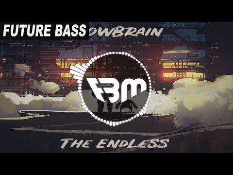 GLowBrain - The Endless | FBM