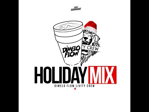 HOLIDAY MIXTAPE LivityCrew X Dimelo Flow