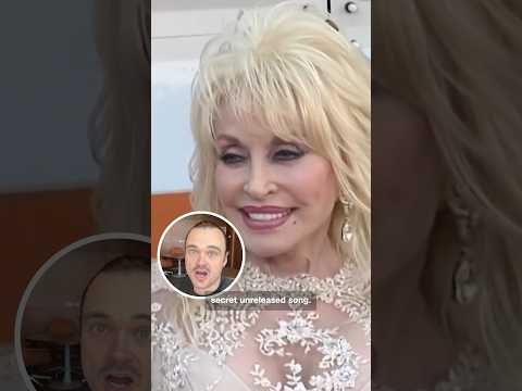 We haven’t heard all of Dolly’s songs just yet