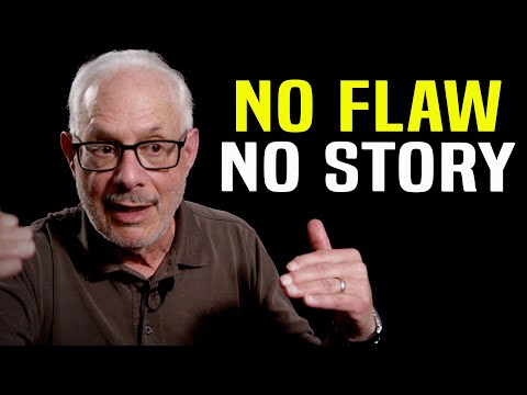 If You Don't Understand Your Character's Flaw You Don't Understand Your Story - Paul Chitlik