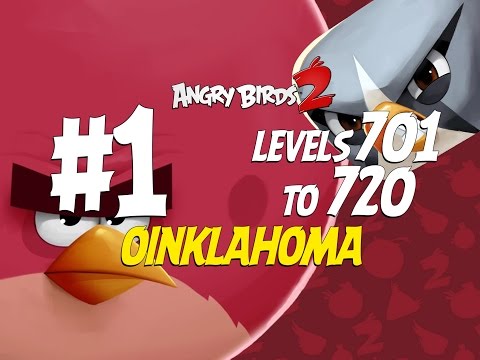 Angry Birds 2 Oinklahoma Levels 701 to 720 Part 1 - 3 Star Compilation - iOS, Android
