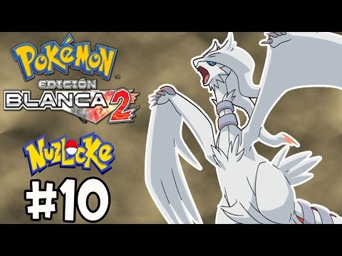 Pokémon Blanco 2 Nuzlocke Ep 10 | NACE UNA ESTRELLA XD