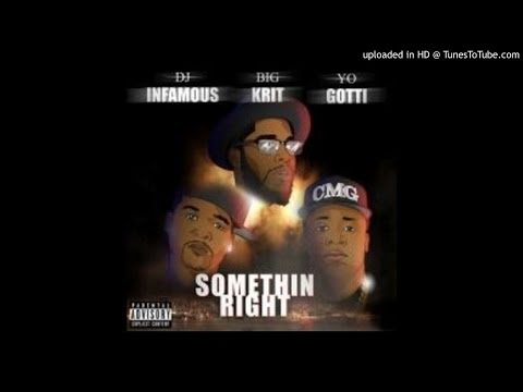 DJ Infamous Ft. Big K.I.R.T. & Yo Gotti - Somethin Right