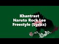 Khantrast Naruto Rock Lee Freestyle Lyrics