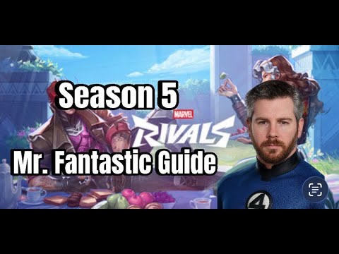 Mr. Fantastic Guide Marvel Rivals Season 5