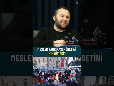 MESLEK FABRİKASI NÖBETİNİ KİM BİTİRDİ?