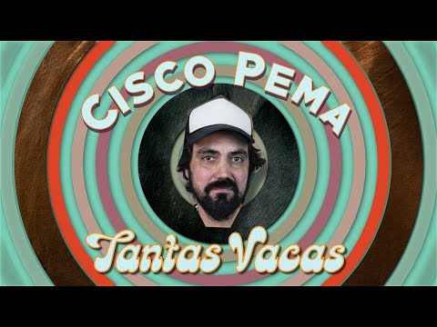 Tantas vacas - Cisco Pema -