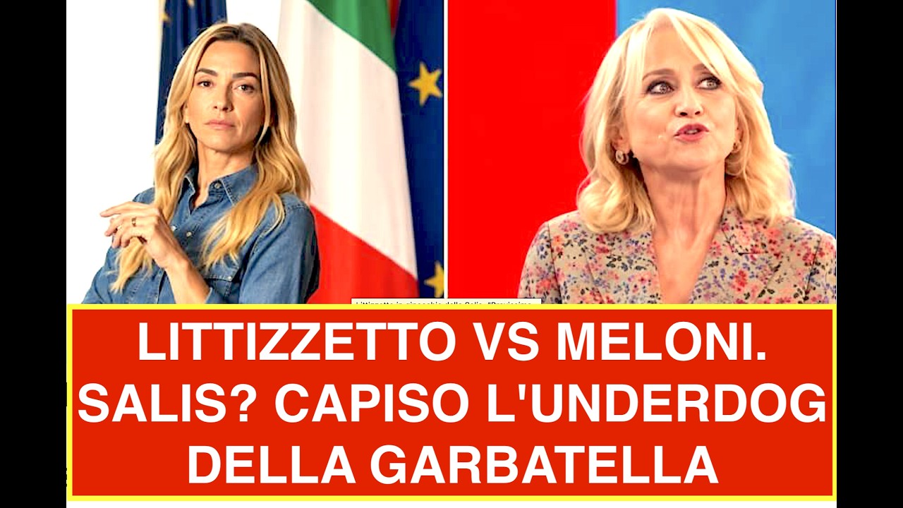 LITTIZZETTO VS MELONI. SALIS? CAPISO L'UNDERDOG DELLA GARBATELLA