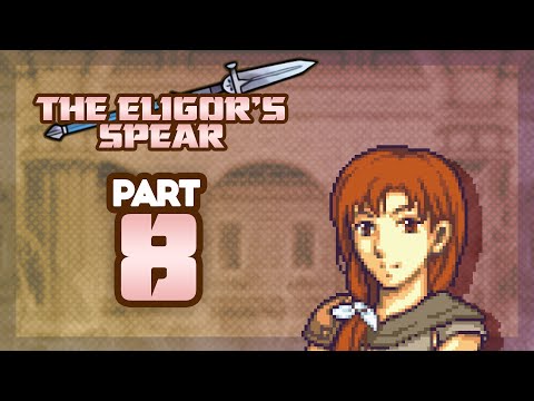 Part 8: Let's Play Fire Emblem, The Eligor's Green Units - "Friendly Monsters?"