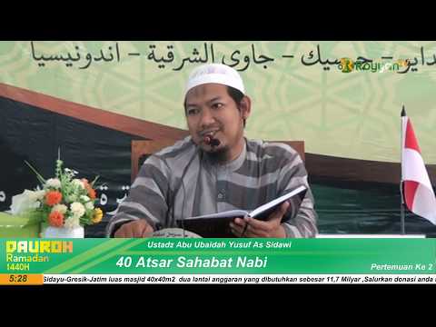 02. "Dauroh Ramadan"- 40 Atsar Sahabat Nabi | Ust.Abu UbaidahYusuf As Sidawi