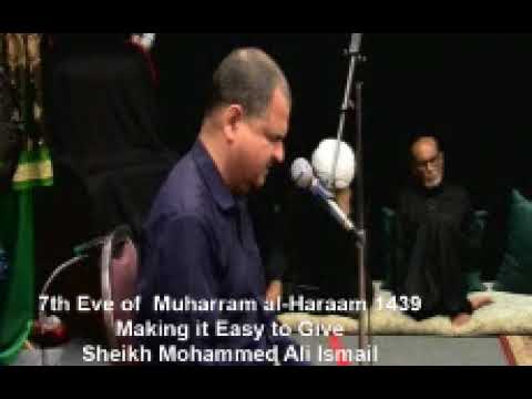 Eve of 7th Muharram al-Haraam 1439 | Sh Mohammed Ali Ismail