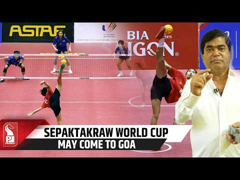 Goa To Host Sepaktakraw World Cup ?