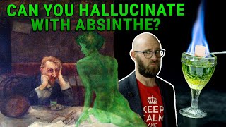 Does Absinthe Actually Make You Hallucinate?
