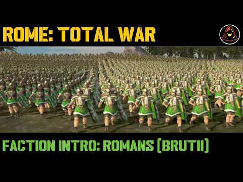 Rome: Total War - Faction Intro - Romans (Brutii)