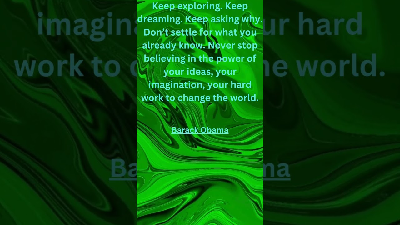 Never Stop Dreaming: Obama’s Inspiring Words on Changing the World #quotablequotesus #motivation
