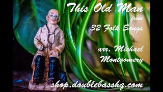 13  This Old Man from 32 Folk Songs for the Young Bassist