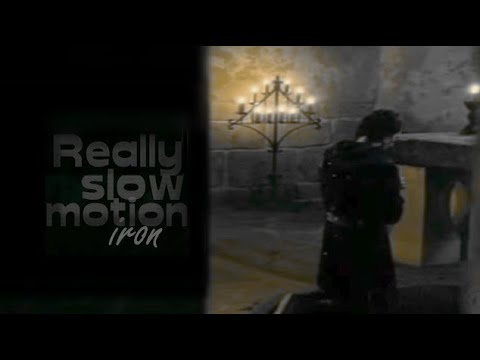 really slow motion | iron *das geheimnis der hebamme*