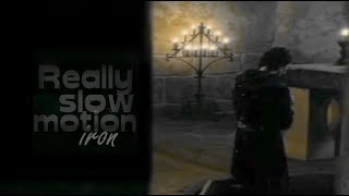 really slow motion | iron *das geheimnis der hebamme*