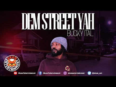 Bucky Ital - Dem Street Yah [Lonely Route Riddim] January 2020
