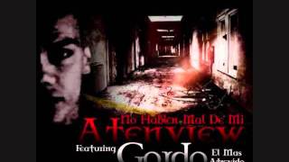 ATENVIEW FT GORDO - NO HABLEN MAL DE MI( PROD YUYO MC SGR RECORDS )