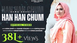 Han Han Cham | Uzma Shafi | Shahid Vaakhs | ishfaq kawa | umer hamid | kashmiri songs