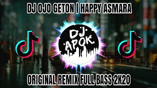 Download lagu Dj Ojo Geton Happy Asmara Original Remix Full Bass... mp3