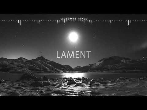 Lament - by Liubomyr Prask [Sad Orchestral Music]