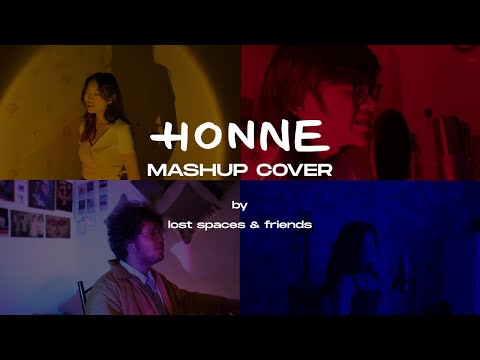 HONNE Mashup Cover by lost spaces & friends