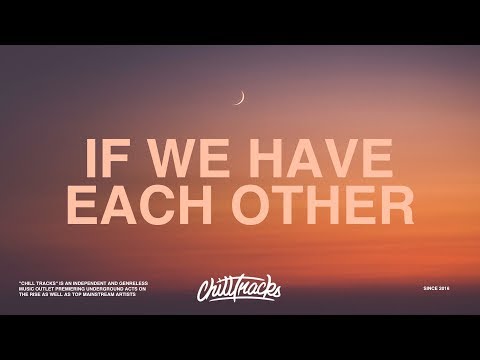 Alec Benjamin - If We Have Each Other (Lyrics)