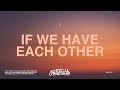 Alec Benjamin - If We Have Each Other (Lyrics)