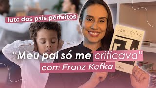 psychological analysis of the book Letter to my father, by Kafka | parent-child relationship