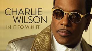 Charlie Wilson - In It To Win It