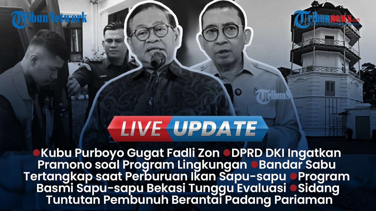 LIVE UPDATE SORE: Kubu Purboyo Gugat Fadli Zon, Bandar Sabu Ditangkap saat Warga Buru Sapu-sapu