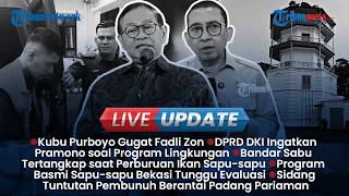 LIVE UPDATE SORE: Kubu Purboyo Gugat Fadli Zon, Bandar Sabu Ditangkap saat Warga Buru Sapu-sapu