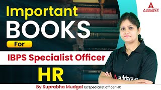 Important Books for IBPS SO (Specialist Officer) HR | HR Officer Best Books By Suprabha