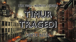 Download lagu TIMUR TRAGEDI - POWER METAL | LYRIC TRANSLATION | LIRIK TERJEMAHAN ( INDONESIA / ENGLISH ) mp3 Download lagu TIMUR TRAGEDI - POWER METAL | LYRIC TRANSLATION | LIRIK TERJEMAHAN ( INDONESIA / ENGLISH ) mp3