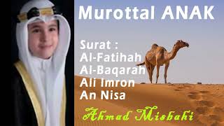 Download lagu Murottal Anak | Alfatihah, Al Baqarah, Ali Imron, AnNisa | Ahmad Misbahi | Merdu Menyejukkan Hati mp3