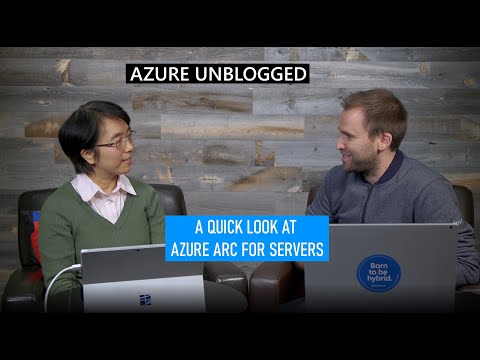 Azure Unblogged - A quick look at Azure Arc for Servers!