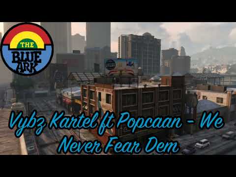 GTA V Soundtrack:Vybz Kartel ft Popcaan - "We Never Fear Dem"