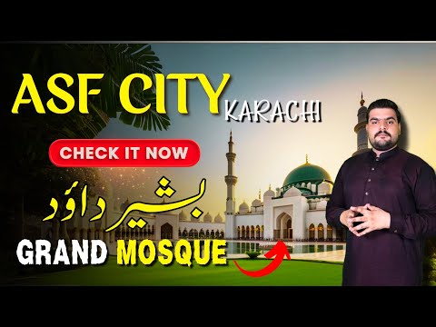 ASF City Karachi Development Update: Bashir Dawood Masjid & Mariyam Bashir Park by Asad Mehtab