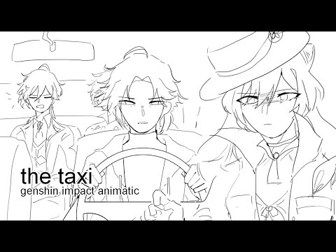 the taxi || genshin impact animatic
