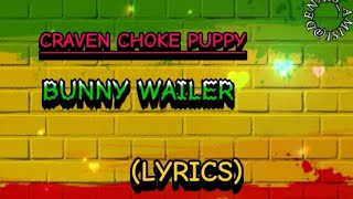 BUNNY WAILER - CRAVEN CHOKE PUPPY