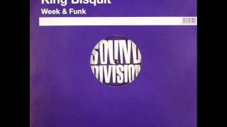 King Bisquit - Week & Funk (Main Mix)