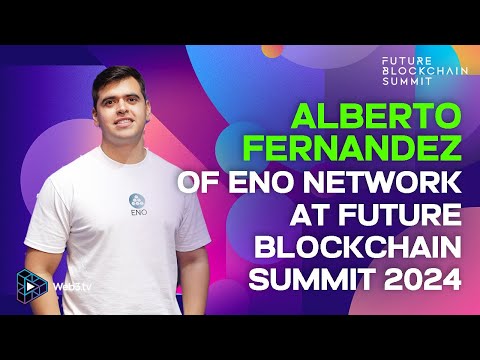 Alberto Fernandez, CEO & Founder of ENO Network at Future Blockchain Summit 2024