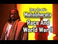 Peter Brook's Mahabharata: Race and World War II