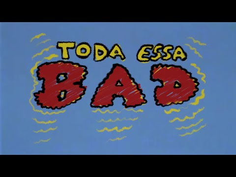 Video thumbnail for Toda Essa Bad