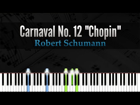 Carnaval No. 12 "Chopin" - Robert Schumann | Piano Tutorial | Synthesia | How to play