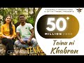 Tennu Ni Khabran Kaka Yaarvelly Productions New Punjabi Songs 2020 Best Punjabi Songs 2020