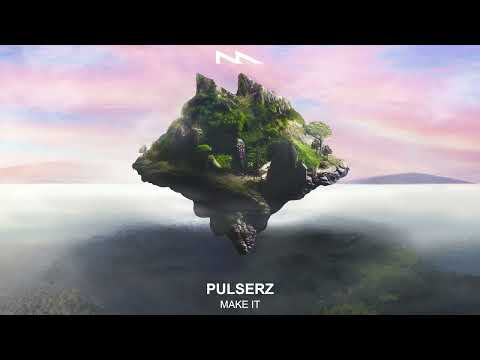 Pulserz - Make It
